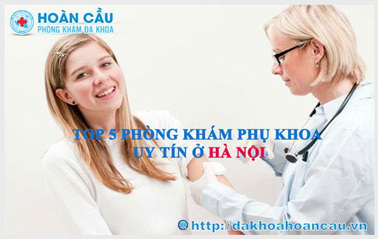 Top 5 phòng khám phụ khoa uy tín ở Hà Nội